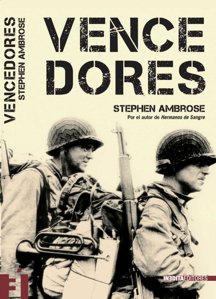 VENCEDORES, Stephen E. Ambrose